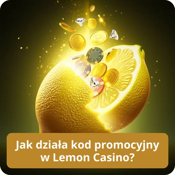 Jak działa kod promocyjny w Lemon Casino?